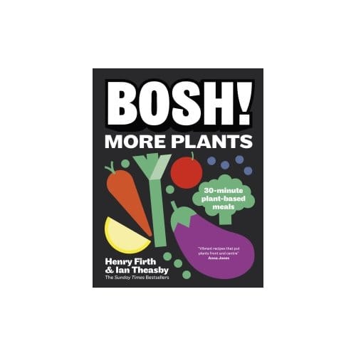 Bosh! More Plants - Bosh! - Ian Theasby