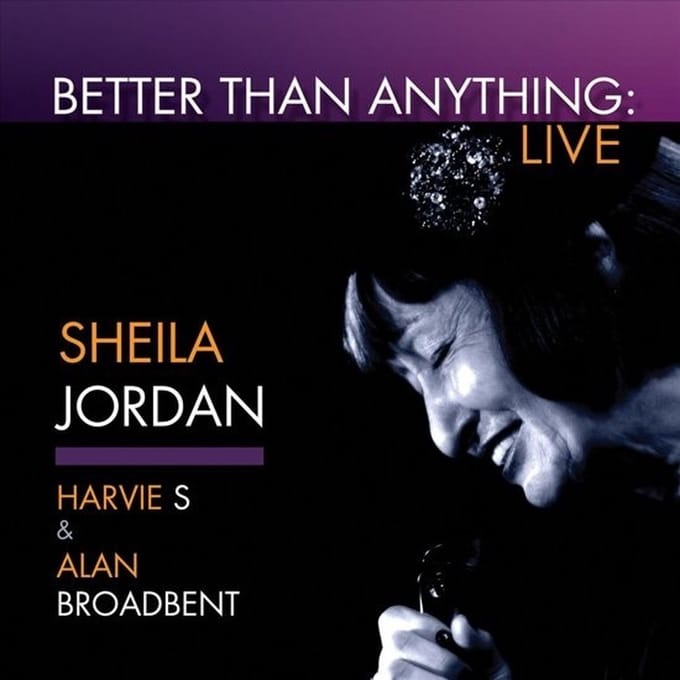 Sheila Jordan - Better Than Anything: Live (CD)