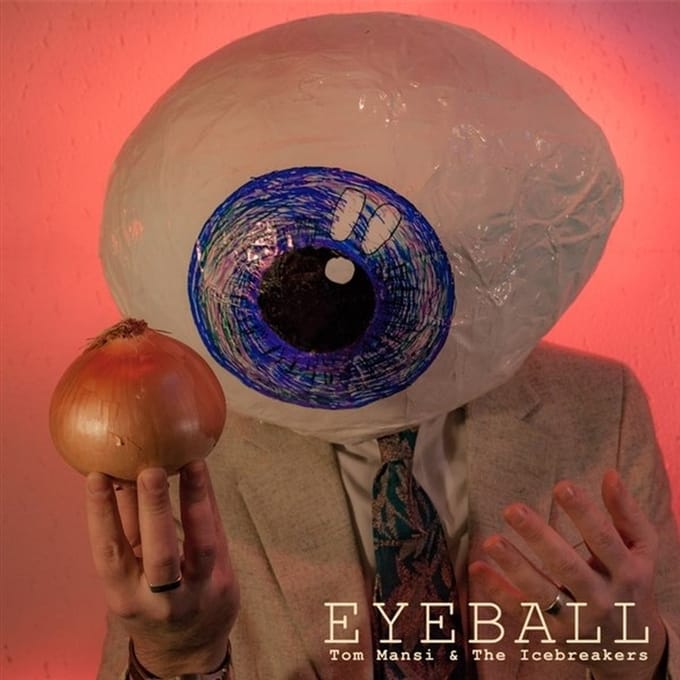 Tom Mansi & The Icebreakers - Eyeball (CD)