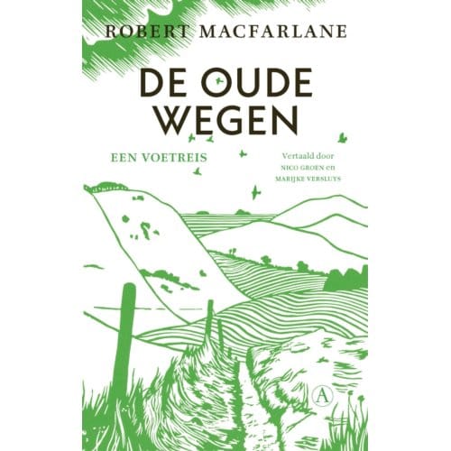De Oude Wegen - Robert Macfarlane