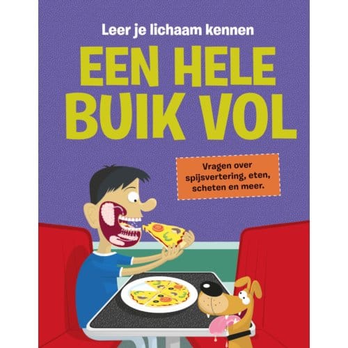 Een Hele Buik Vol - Leer Je Lichaam Kennen - John Farndon