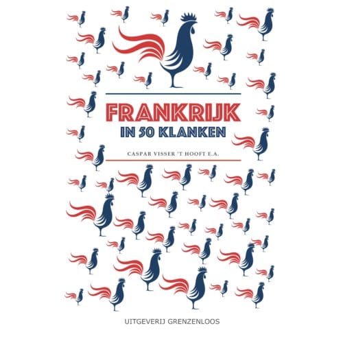 Frankrijk In 50 Klanken - Caspar Visser 't Hooft