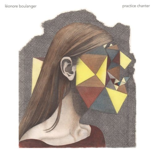 Léonore Boulanger - Practice Chanter (LP)