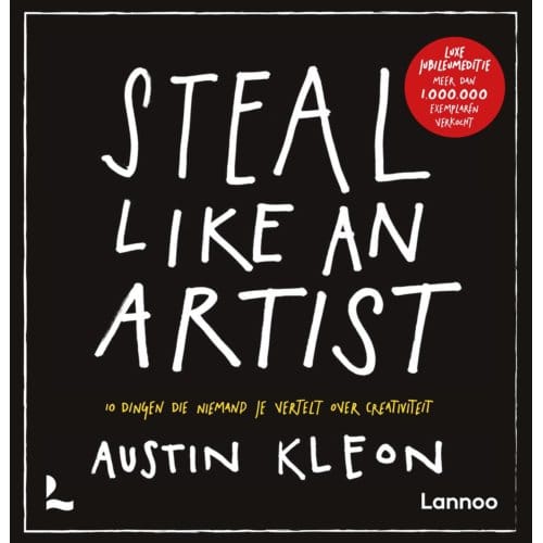 Steal Like An Artist - Austin Kleon