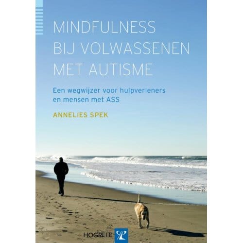 Mindfulness Bij Volwassenen Met Autisme - Annelies Spek