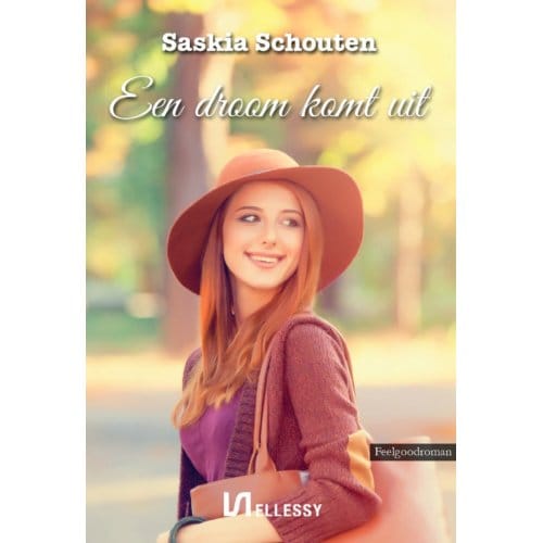 Een Droom Komt Uit - Saskia Schouten