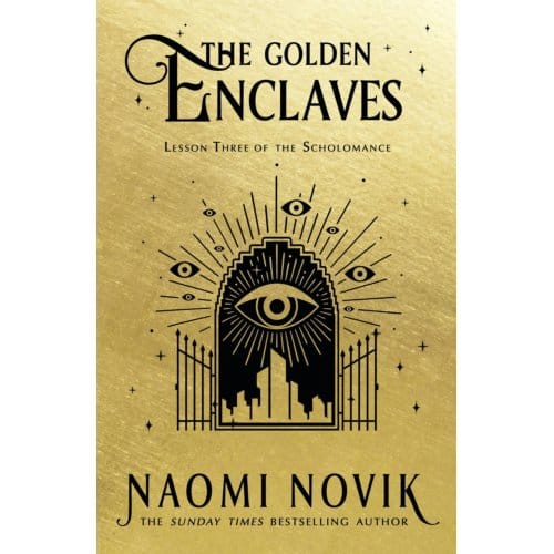 The Golden Enclaves - The Scholomnance - Naomi Novik