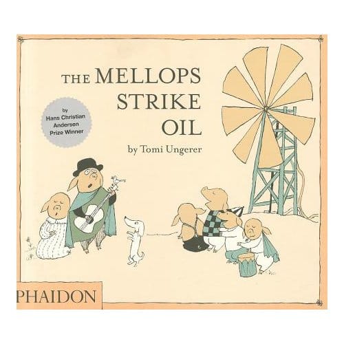 The Mellops Strike Oil - Tomi Ungerer