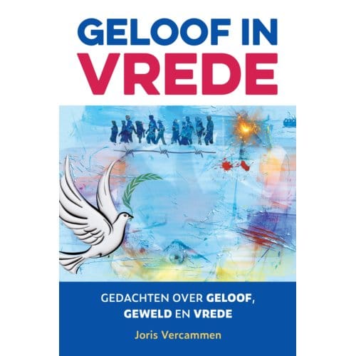 Geloof In Vrede - Joris Vercammen