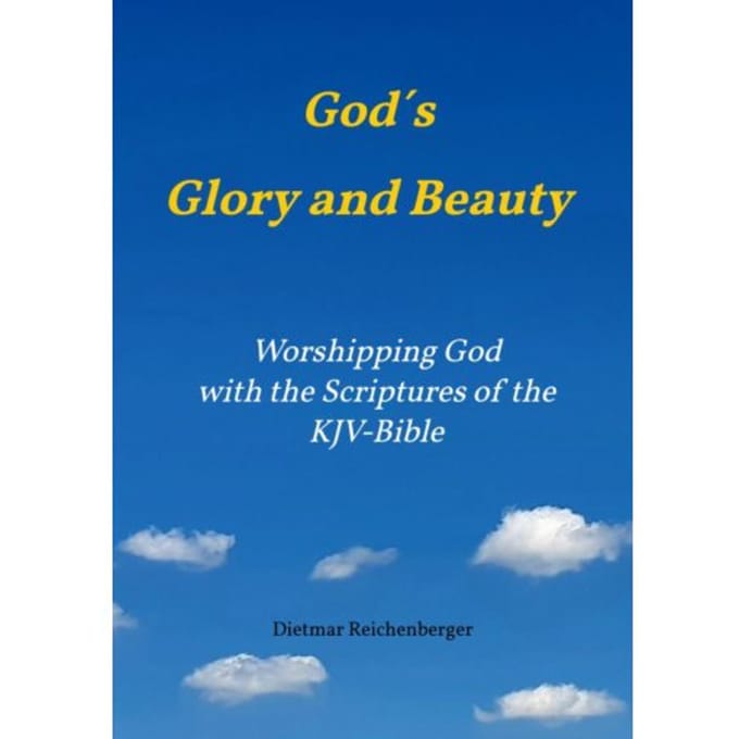 God´s Glory And Beauty - Dietmar Reichenberger