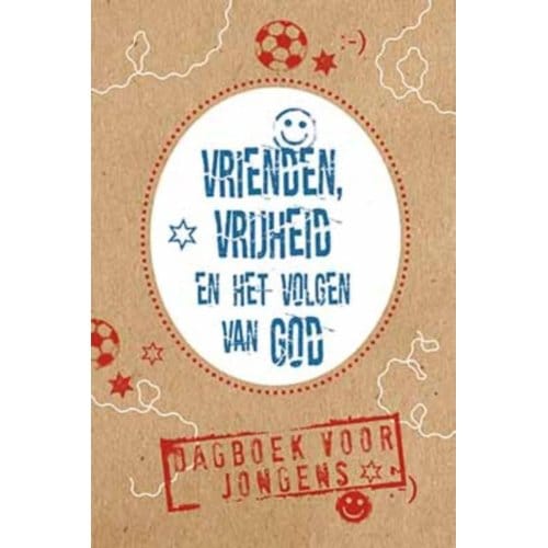 Vrienden, Vrijheid En Het Volgen Van God