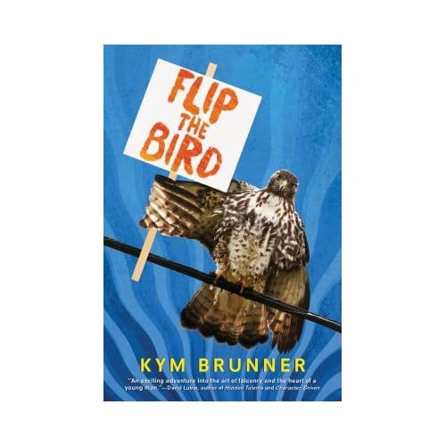 Flip The Bird - Kym Brunner