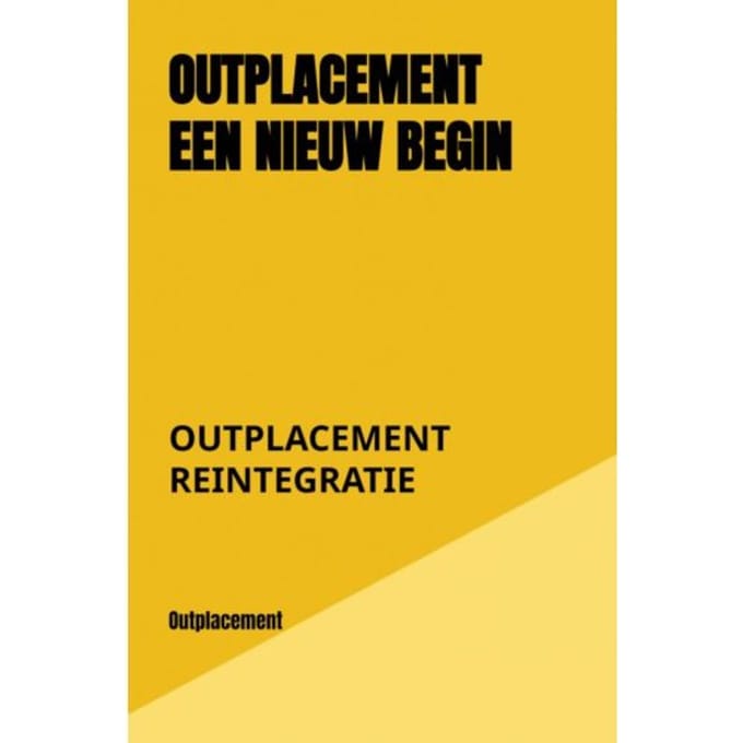 Outplacement Een Nieuw Begin - Outplacement Reintegratie