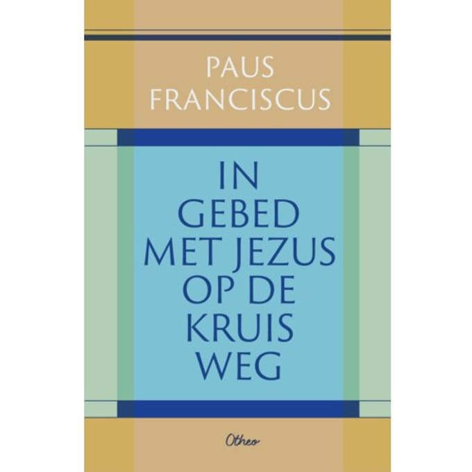 In Gebed Met Jezus Op De Kruisweg - Paus Franciscus