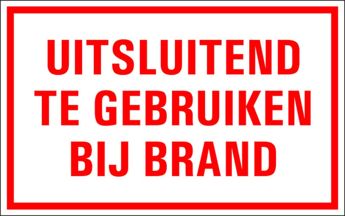 Uitsluitend gebruiken bij brand tekststicker 400 x 250 mm
