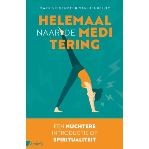 Helemaal Naar De Meditering - Mark Siegenbeek van Heukelom