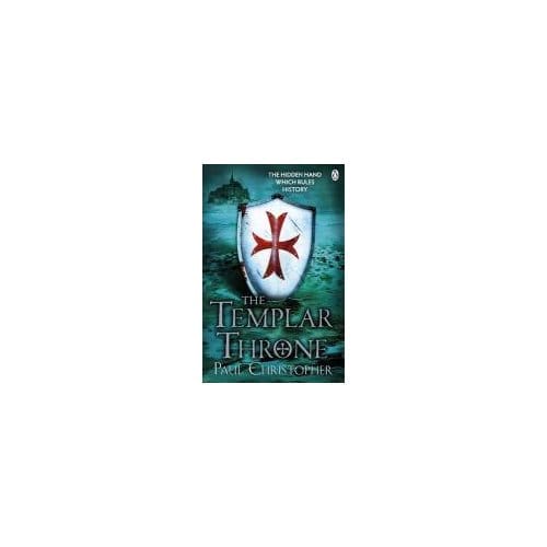 The Templar Throne - Paul Christopher