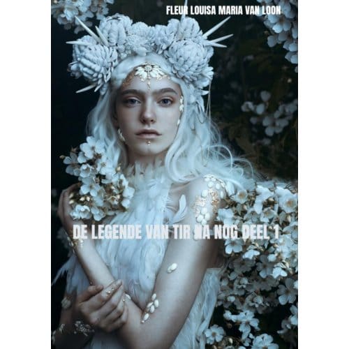 De Legende Van Tir Na Nog Deel 1 - Fleur Louisa Maria Van Loon