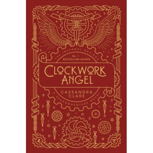 The Infernal Devices 1: Clockwork Angel - The Infernal Devices - Cassandra Clare