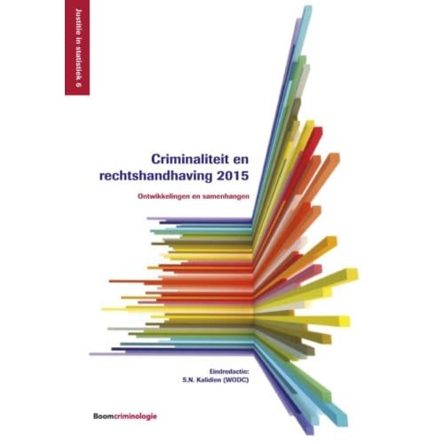 Criminaliteit En Rechtshandhaving 2015