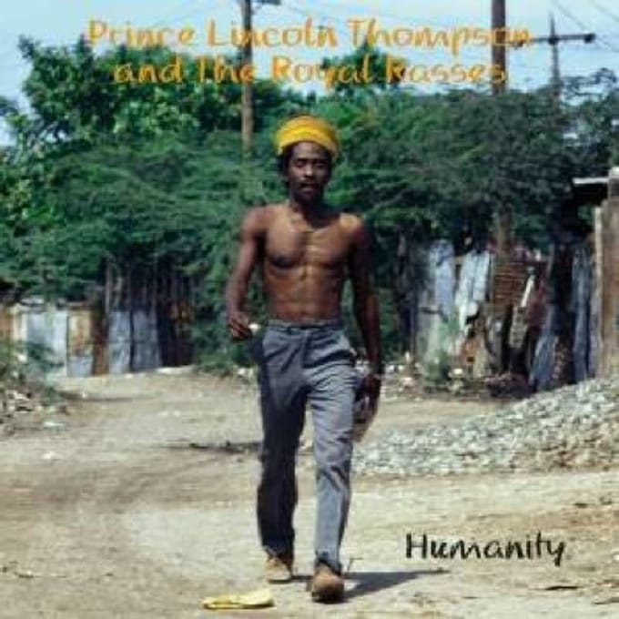 Prince Lincoln Thompson & Royal Rasses - Humanity