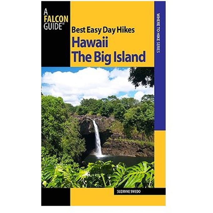 Best Easy Day Hikes Hawaii: The Big Island - Swedo, Suzanne