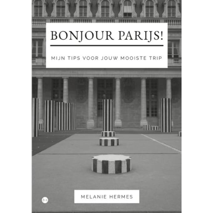 Bonjour Parijs! - Melanie Hermes