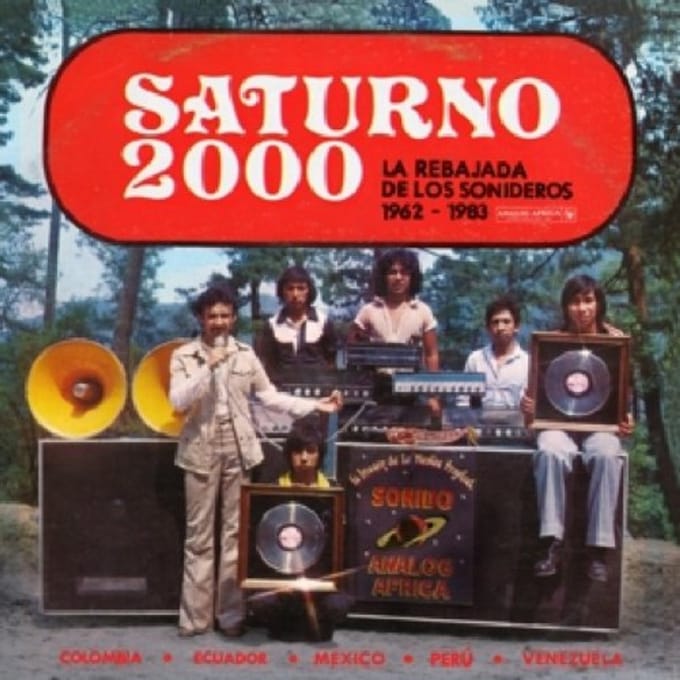 Saturno 2000: La Rebajada De Los Sonideros 1962-1983 ( Incl 12-Page Booklet) - Various Artists