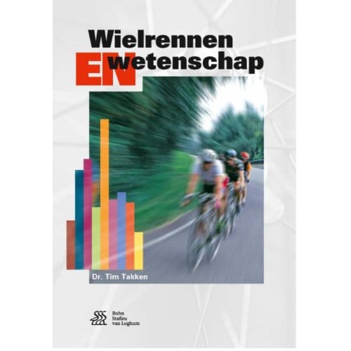 Wielrennen En Wetenschap - Tim Takken