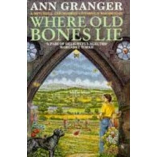 Where Old Bones Lie (Mitchell & Markby 5) - Mitchell & Markby - Granger, Ann