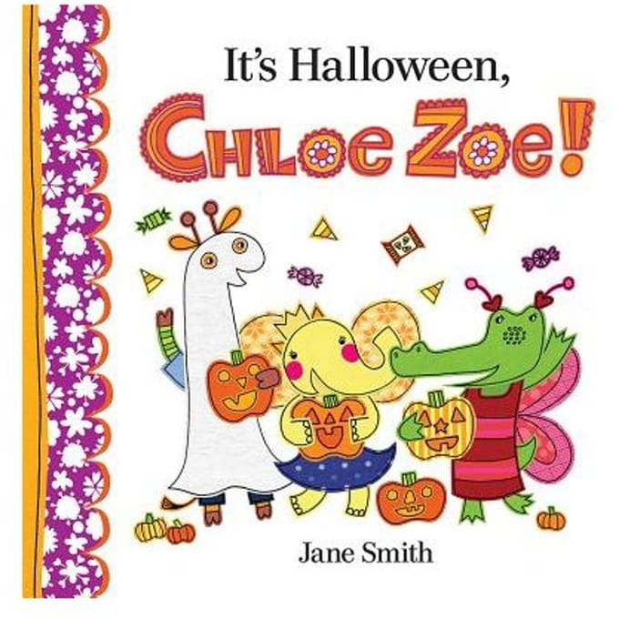 It's Halloween, Chloe Zoe! - Jane Smith