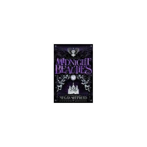 Midnight Beauties (International Edition) - Megan Shepherd