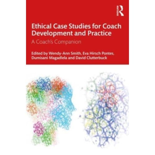 Ethical Case Studies For Coach Development And Practice - Smith