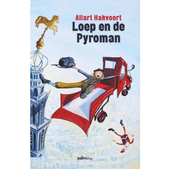 Loep En De Pyroman - Allart Hakvoort