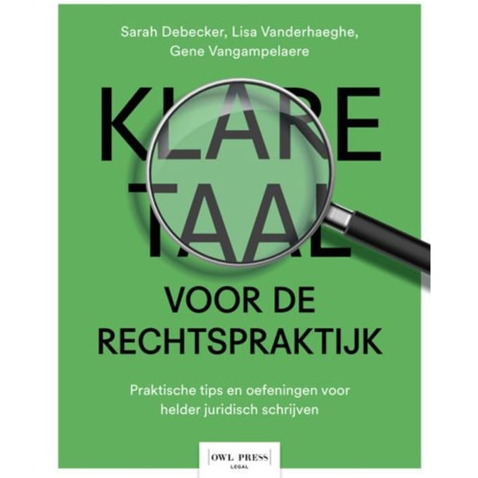 Klare Taal Voor De Rechtspraktijk - Sarah Debecker