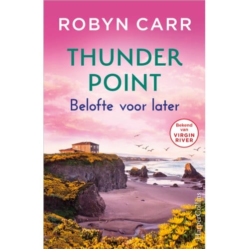Belofte Voor Later - Thunder Point - Robyn Carr