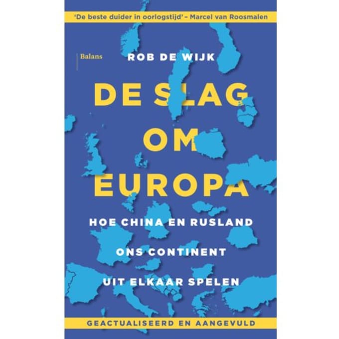De Slag Om Europa - Rob de Wijk