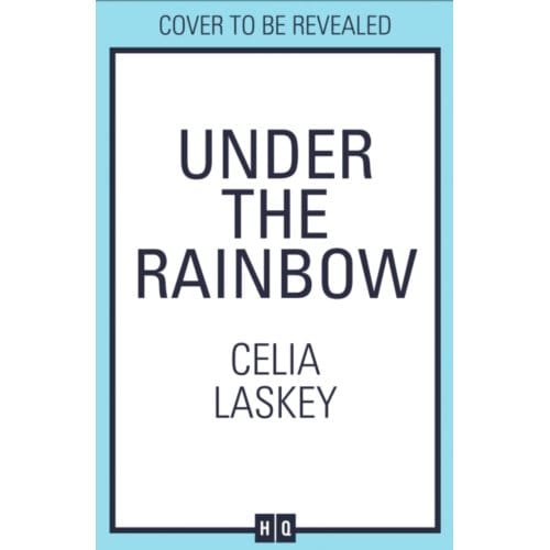 Under The Rainbow - Celia Laskey