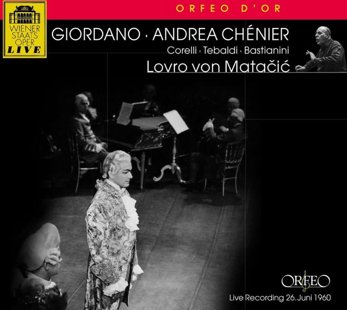 Franco Corelli, Renata Tebaldi, Ettore Bastianini, Wiener Staatsoper - Andrea Chénier , Live Recording 26.Juni 1960 (2 CD) (Remastered)