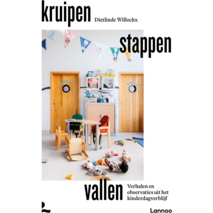 Kruipen, Stappen, Vallen - Dietlinde Willockx