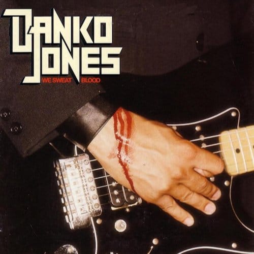We Sweat Blood - Danko Jones