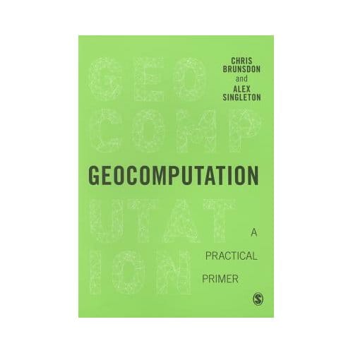 Geocomputation: A Practical Primer - Brunsdon