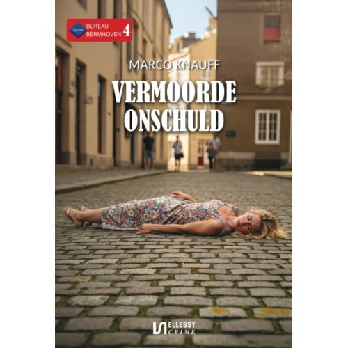 Vermoorde Onschuld - Bureau Bermhoven - Marco Knauff