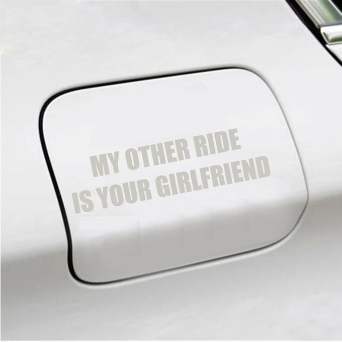 Bumpersticker - My Other Ride Is your Girlfriend - 4 X 14,8 - Zilver