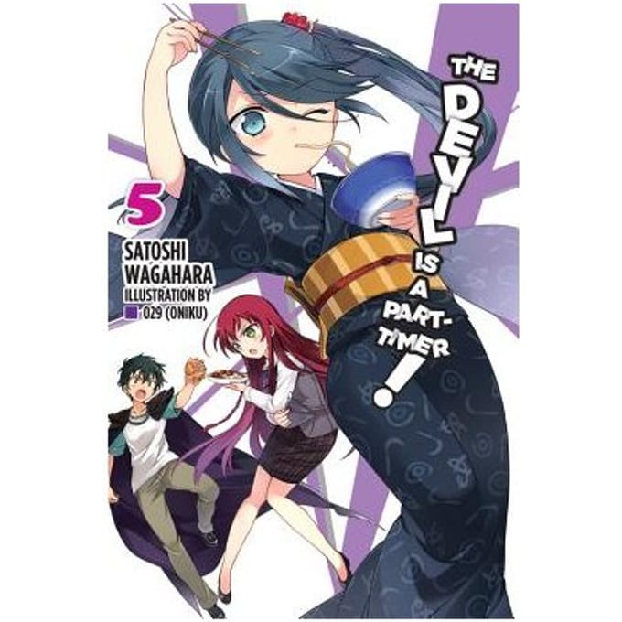 The Devil Is A Part-Timer!, Vol. 5 (Light Novel) - Satoshi Wagahara