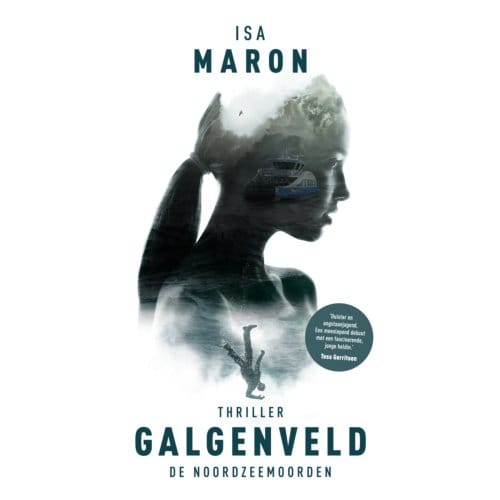 De Noordzeemoorden 1 Galgenveld - De Noordzeemoorden - Isa Maron