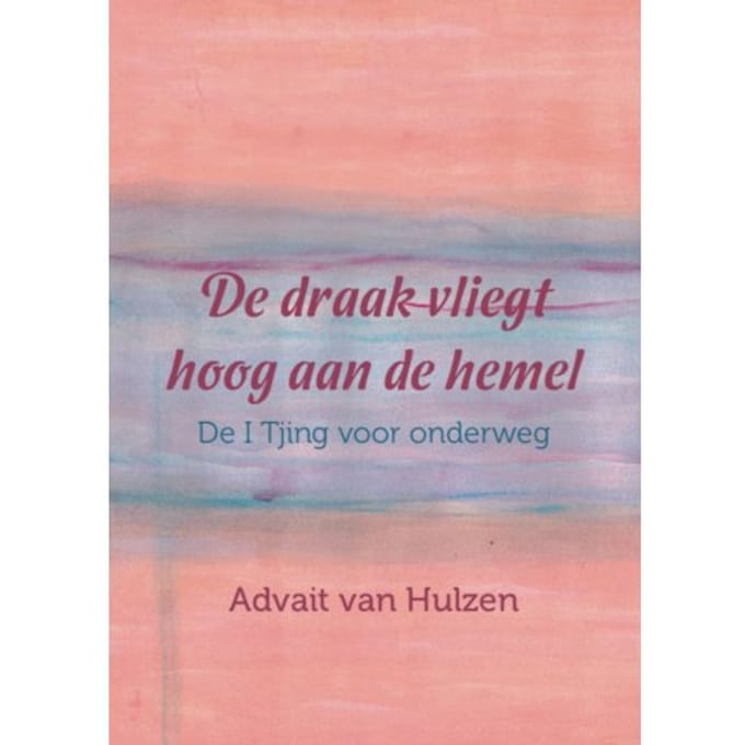 De Draak Vliegt Hoog Aan De Hemel - Advait van Hulzen