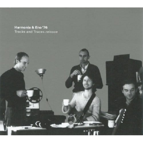 Tracks & Traces - Harmonia & Eno