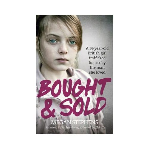 Bought And Sold - Megan Stephens
