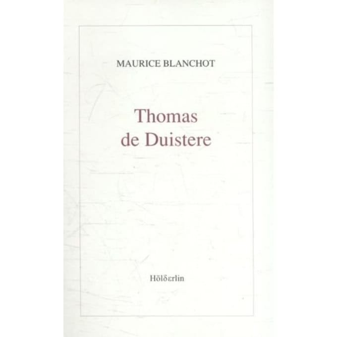 Thomas De Duistere - Maurice Blanchot